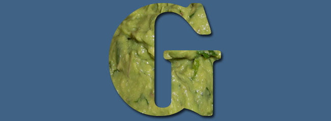 G is for Guacamole
